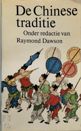De chinese traditie - R. Dawson De chinese traditie - R. Dawson
