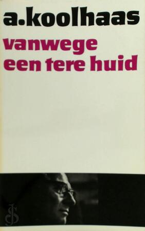 Vanwege een tere huid - Anton Koolhaas