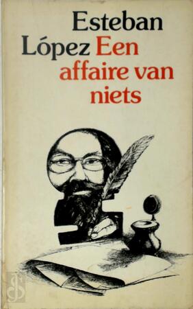 Affaire van niets - Estaban Lopez