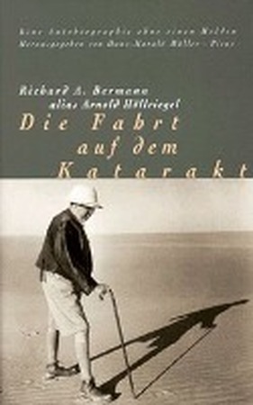 Die Fahrt auf dem Katarakt - Richard A Bermann