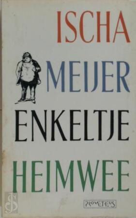 Enkeltje heimwee - Ischa Meijer