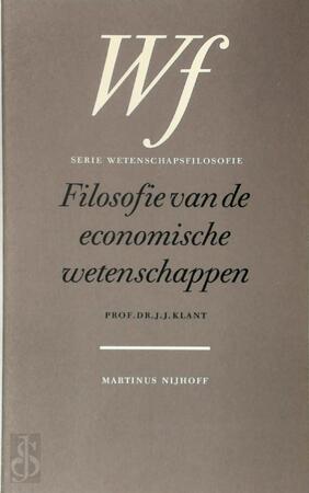 Filosofie van de economische wetenschappen - J.J. Klant Filosofie van de economische wetenschappen - J.J. Klant
