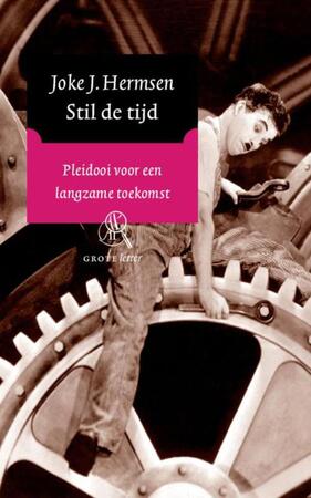Stil de tijd (grote letter) - Joke J. Hermsen Stil de tijd (grote letter) - Joke J. Hermsen