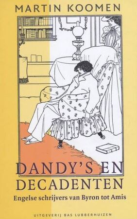 Dandy's en decadenten - Martin Koomen