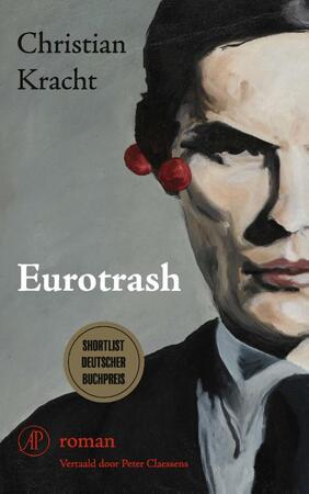 Eurotrash - Christian Kracht Eurotrash - Christian Kracht