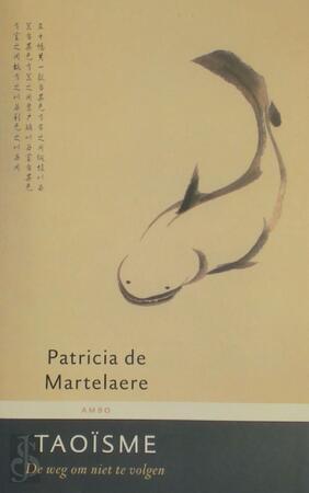 Taoïsme - Patricia de Martelaere Taoïsme - Patricia de Martelaere