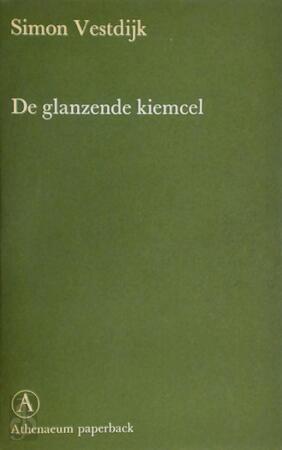 De glanzende kiemcel - S. Vestdijk De glanzende kiemcel - S. Vestdijk