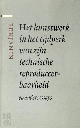 Het kunstwerk in het tijdperk van zijn technische reproduceerbaarheid - Benjamin, Per Benjamin Het kunstwerk in het tijdperk van zijn technische reproduceerbaarheid - Benjamin, Per Benjamin
