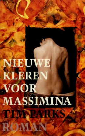 Nieuwe kleren voor Massimina - Tim Parks, C.M.L. Kisling