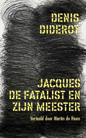 Jacques de fatalist en zijn meester - Denis Diderot Jacques de fatalist en zijn meester - Denis Diderot