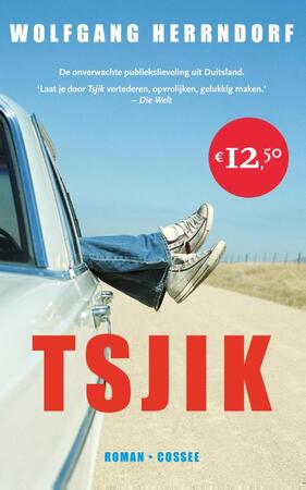Tsjik - Wolfgang Herrndorf Tsjik - Wolfgang Herrndorf