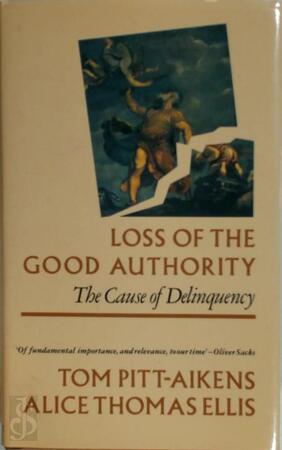 Loss of the Good - Tom Pitt-Aikens, Ellis Pitt, Alice Thomas Loss of the Good - Tom Pitt-Aikens, Ellis Pitt, Alice Thomas