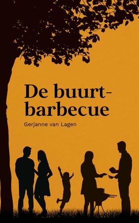 De buurtbarbecue - Gerjanne van Lagen De buurtbarbecue - Gerjanne van Lagen