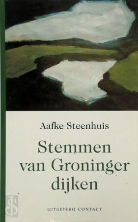 Stemmen van Groninger dijken - A. Steenhuis