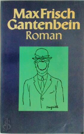 Gantenbein - Max Frisch, Hermien Manger Gantenbein - Max Frisch, Hermien Manger