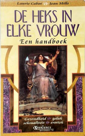 De Heks in elke Vrouw - Laurie. Cabot, Amp, Jean. Mills