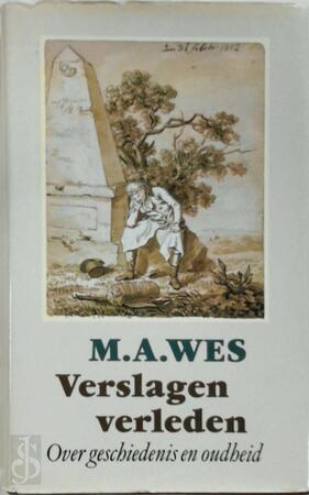 Verslagen verleden - Martinus Antony Wes Verslagen verleden - Martinus Antony Wes