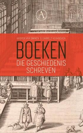 Boeken die geschiedenis schreven - Diverse auteurs Boeken die geschiedenis schreven - Diverse auteurs