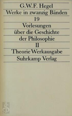 Vorlesungen über die Geschichte der Philosophie II - G.W.F. Hegel