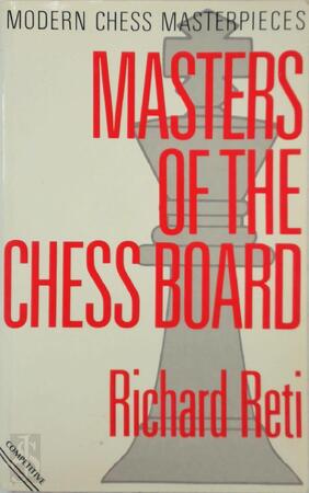 Masters of the chess board - Richard Réti