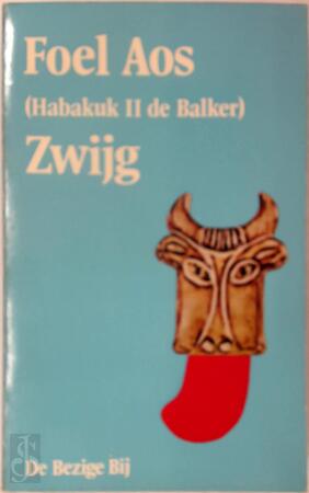 Zwijg - Habakuk II de Balker Zwijg - Habakuk II de Balker