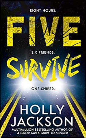 Five survive - Holly Jackson Five survive - Holly Jackson