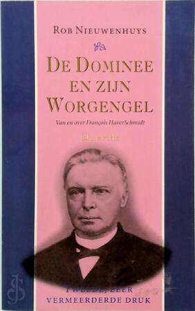 De dominee en zijn worgengel - Robert Nieuwenhuys, François Haverschmidt