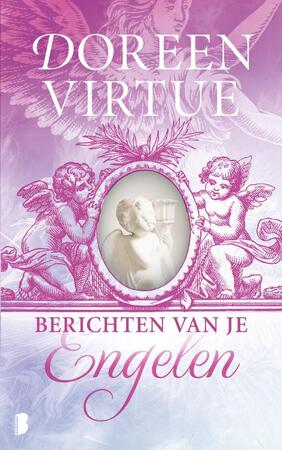 Berichten van je engelen - Doreen Virtue Berichten van je engelen - Doreen Virtue