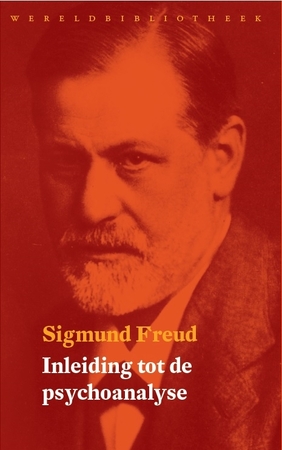 Inleiding tot de psychoanalyse - Sigmund Freud Inleiding tot de psychoanalyse - Sigmund Freud