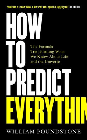 How to predict everything - William Poundstone
