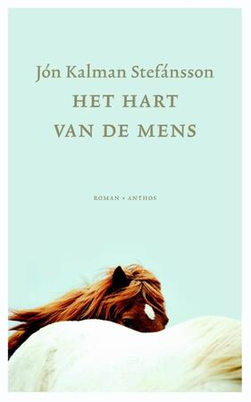 Het hart van de mens - Jon Kalman Stefansson Het hart van de mens - Jon Kalman Stefansson