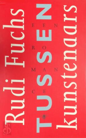 Tussen kunstenaars - Rudi Fuchs
