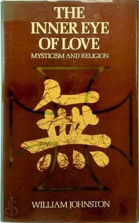The Inner Eye of Love - William Johnston