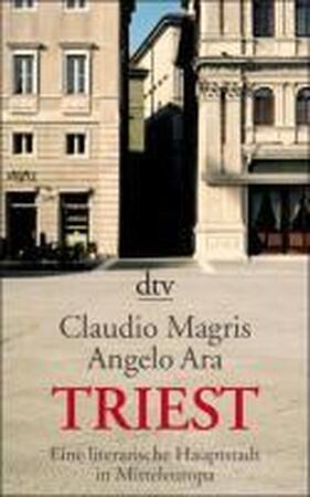 Triest - Claudio Magris