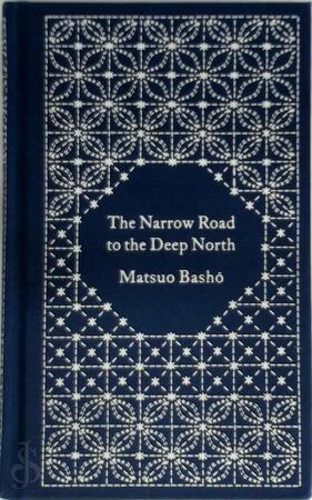 The Narrow Road to the Deep North - Matsuo Basho