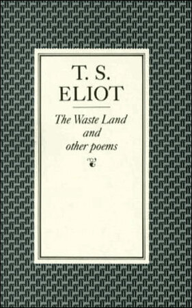 The Waste Land and other poems - T.S. Eliot