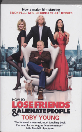 How to Lose Friends and Alienate People - Toby Young