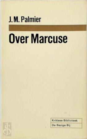 Over Marcuse - J.M. Palmier
