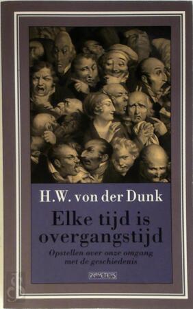 Elke tijd is overgangstijd - H.W. von der Dunk