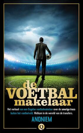 De voetbalmakelaar - Anoniem De voetbalmakelaar - Anoniem