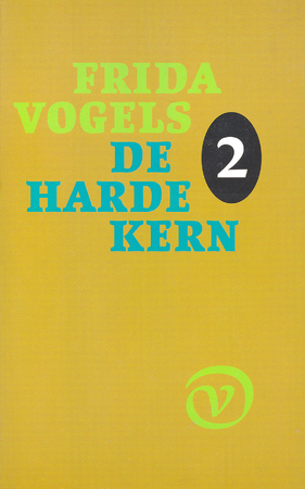 De harde kern 2 - Frida Vogels