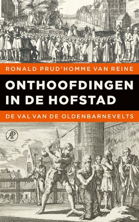 Onthoofdingen in de Hofstad - Ronald Prud'homme van Reine