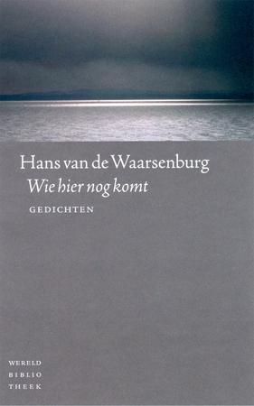 Wie hier nog komt - Hans van de Waarsenburg
