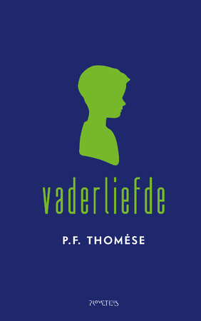 Vaderliefde - P.F. Thomése