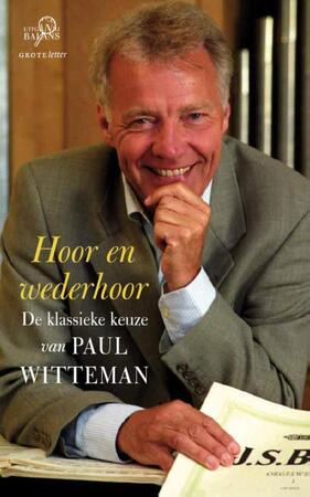 Hoor en wederhoor - Paul Witteman Hoor en wederhoor - Paul Witteman