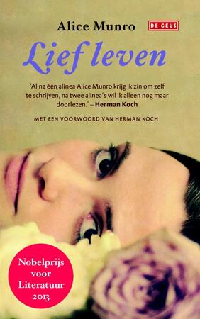 Lief leven - Alice Munro Lief leven - Alice Munro