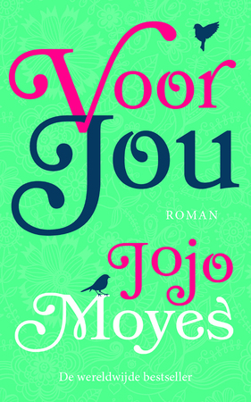 Voor jou - Jojo Moyes Voor jou - Jojo Moyes
