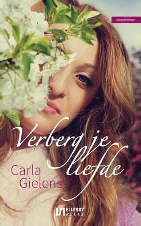 Verberg je liefde - Carla Gielens Verberg je liefde - Carla Gielens