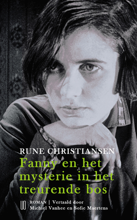Fanny en het mysterie in het treurende bos - Rune Christiansen