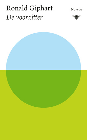 De voorzitter - Ronald Giphart